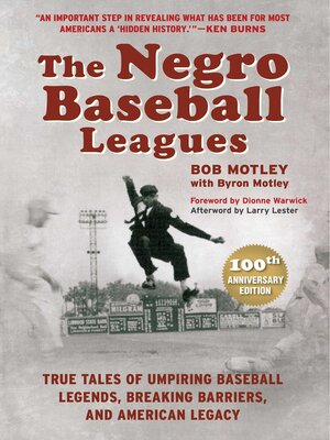 cover image of The Negro Baseball Leagues: Tales of Umpiring Legendary Players, Breaking Barriers, and Making American History